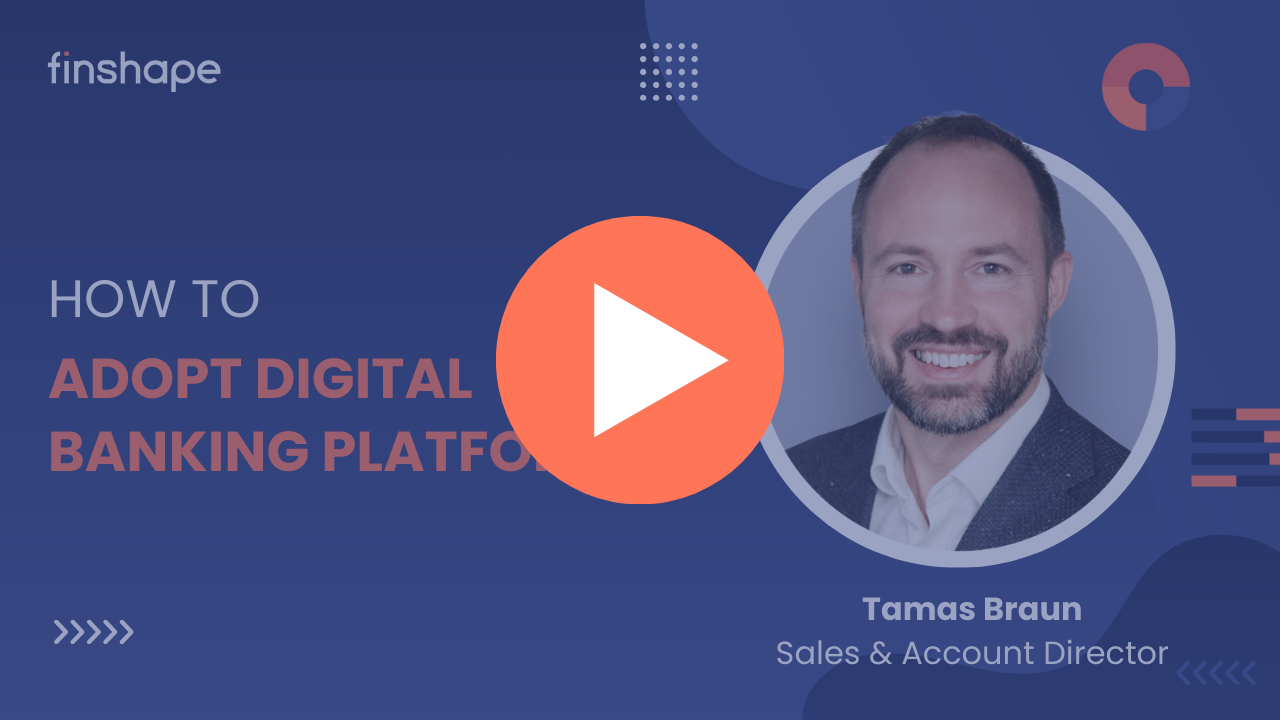 Adopt digital banking platform